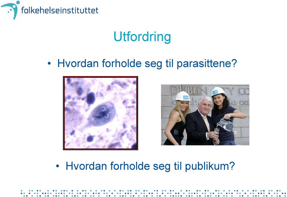 parasittene?