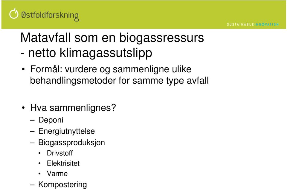 for samme type avfall Hva sammenlignes?