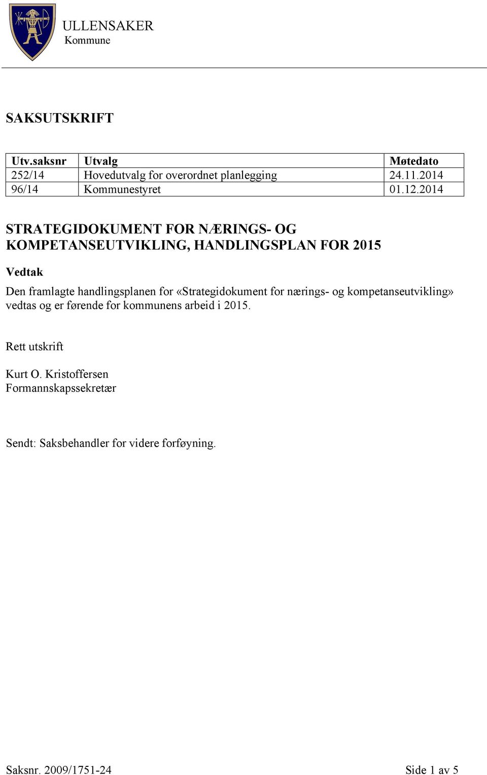 2014 96/14 Kommunestyret 01.12.