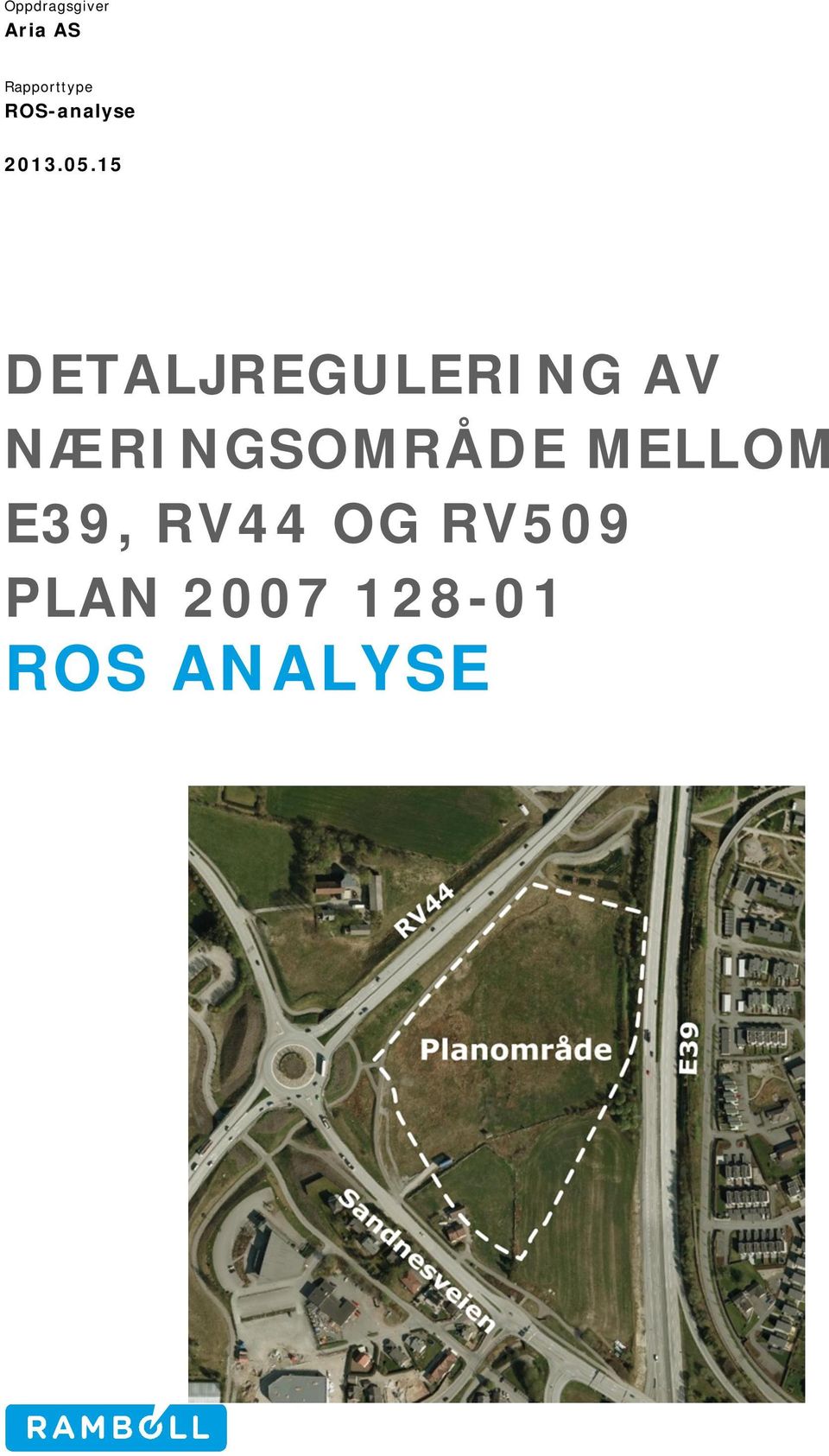 15 DETALJREGULERING AV NÆRINGSOMRÅDE