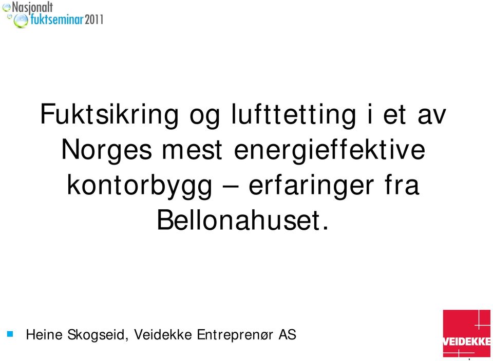 kontorbygg erfaringer fra