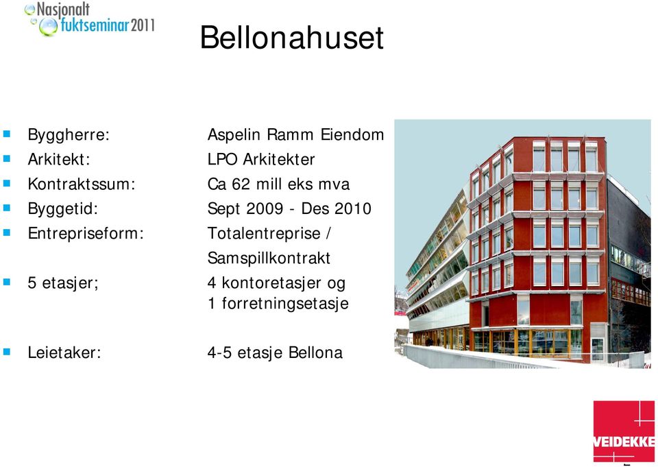 Des 2010 Entrepriseform: Totalentreprise / Samspillkontrakt 5