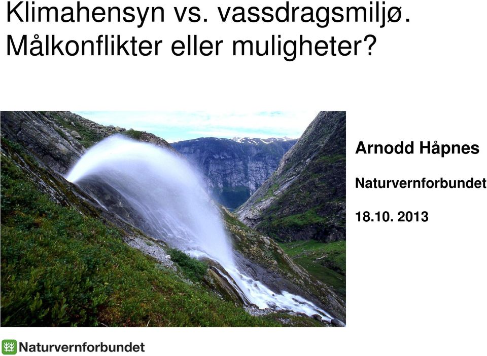 Målkonflikter eller