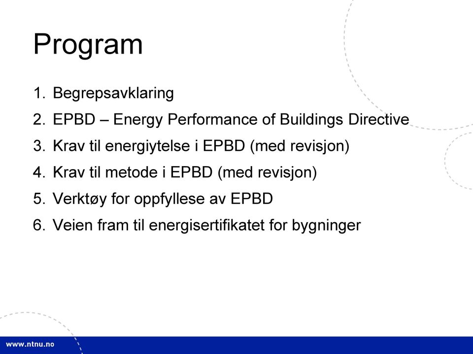 Krav til energiytelse i EPBD (med revisjon) 4.