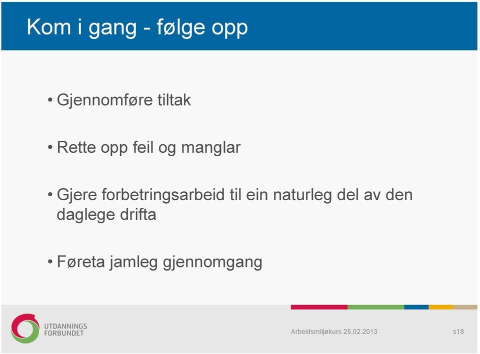 forbetringsarbeid til ein naturleg del