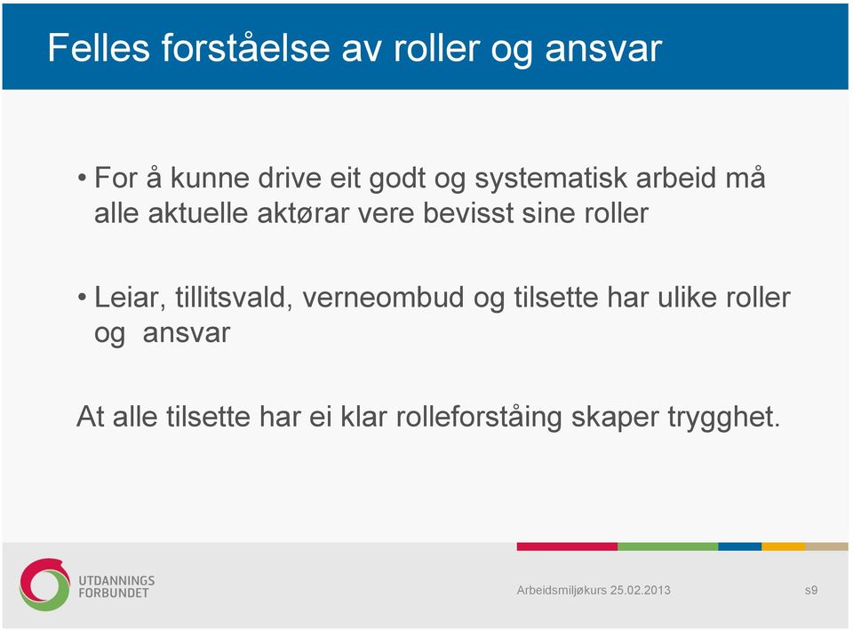 roller Leiar, tillitsvald, verneombud og tilsette har ulike roller