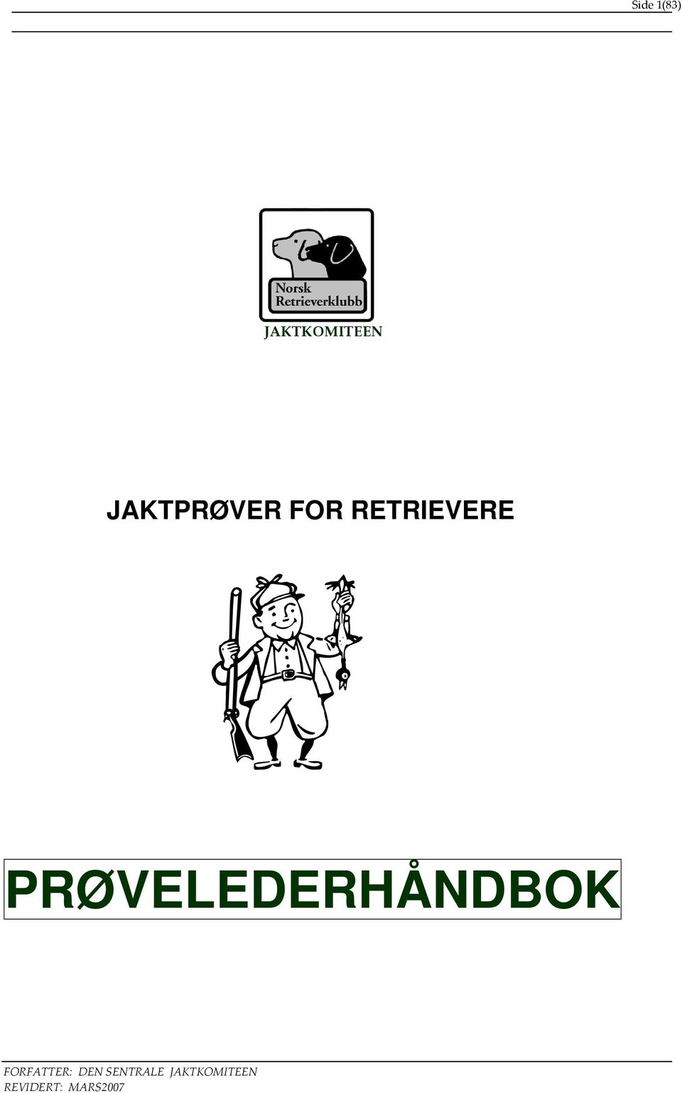 JAKTPRØVER FOR