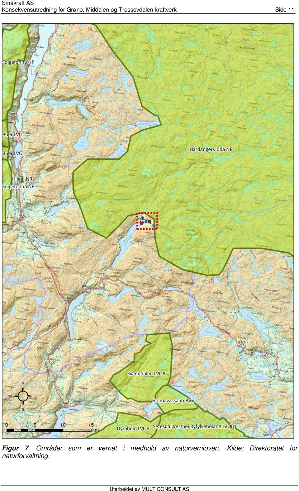 Områder som er vernet naturforvaltning.