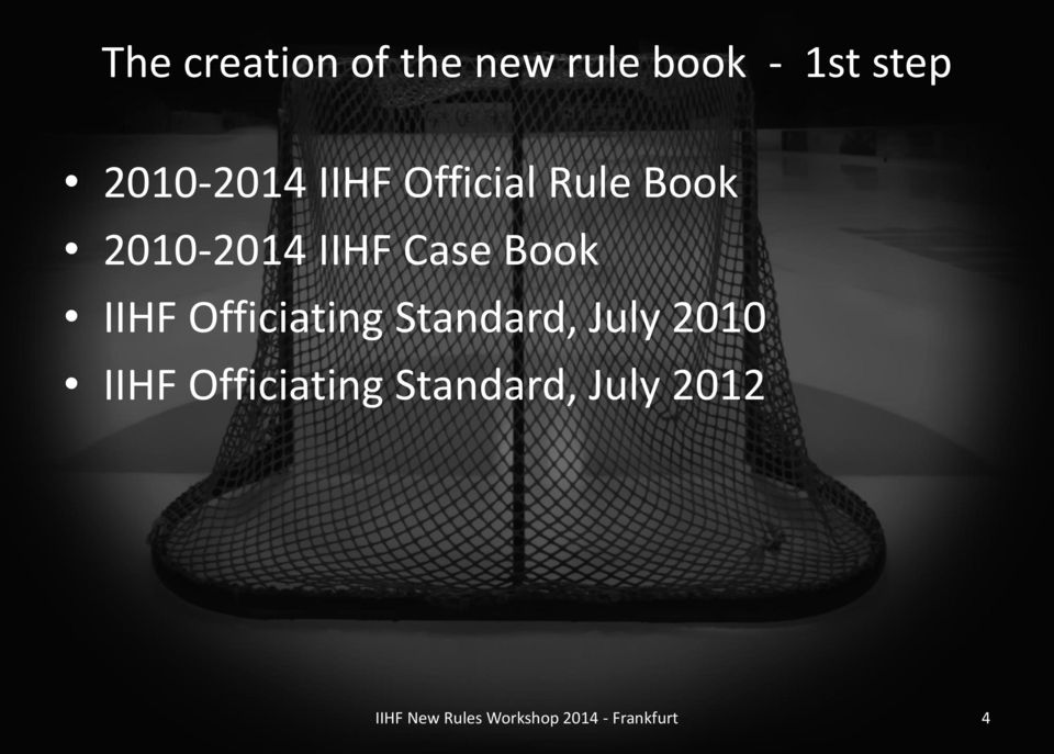 Officiating Standard, July 2010 IIHF Officiating