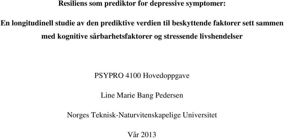 kognitive sårbarhetsfaktorer og stressende livshendelser PSYPRO 4100