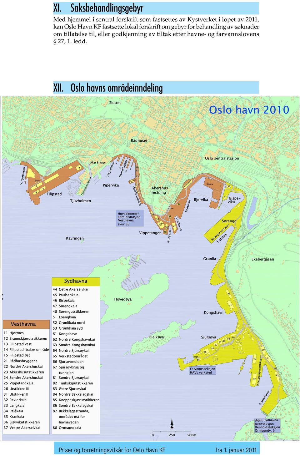 søknader om tillatelse til, eller godkjenning av tiltak etter havne- og farvannslovens 27, 1.