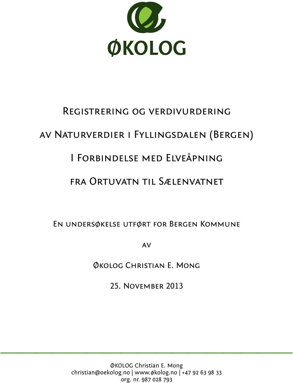 for Bergen Kommune av Økolog Christian E. Mong 25.