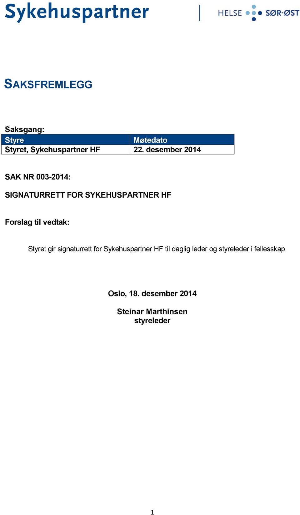 SYKEHUSPARTNER HF t gir signaturrett for Sykehuspartner