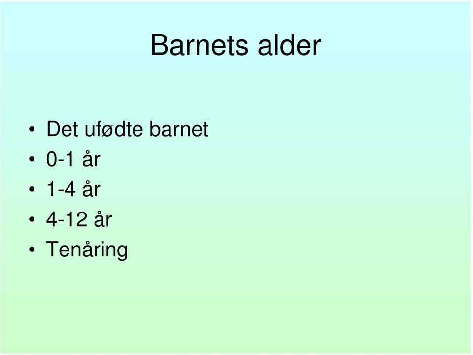 barnet 0-1 år