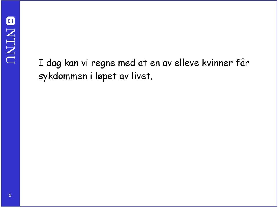 kvinner får