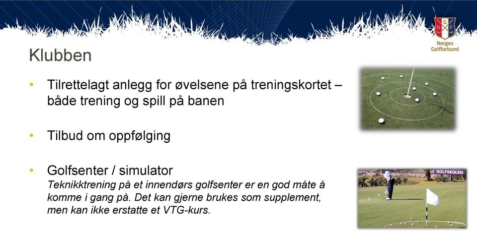 Teknikktrening på et innendørs golfsenter er en god måte å komme i