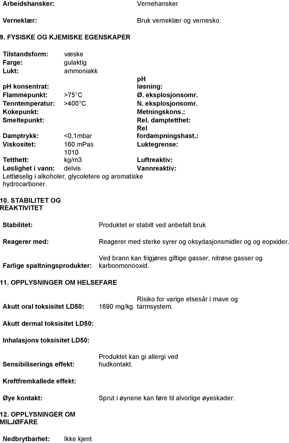 : Smeltepunkt: Rel. damptetthet: Rel fordampningshast.