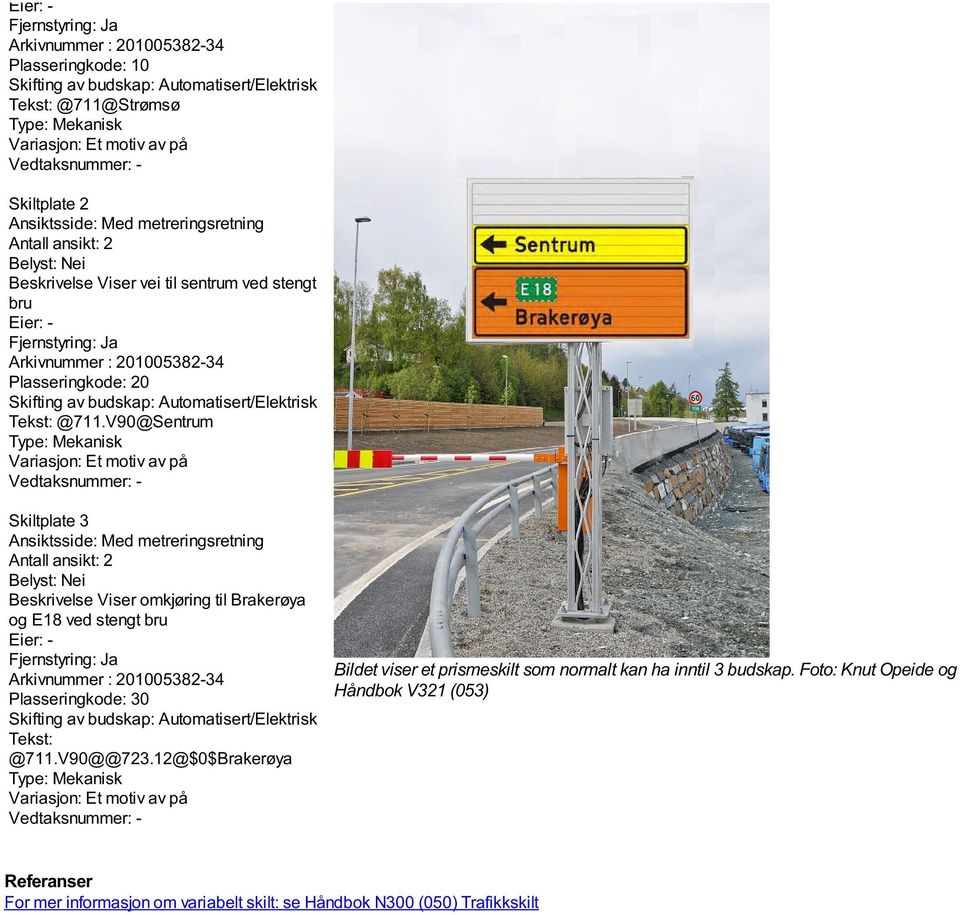 Skifting av budskap: Automatisert/Elektrisk Tekst: @711.