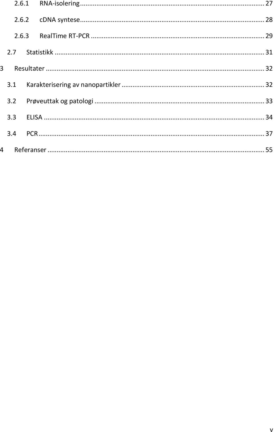 1 Karakterisering av nanopartikler... 32 3.