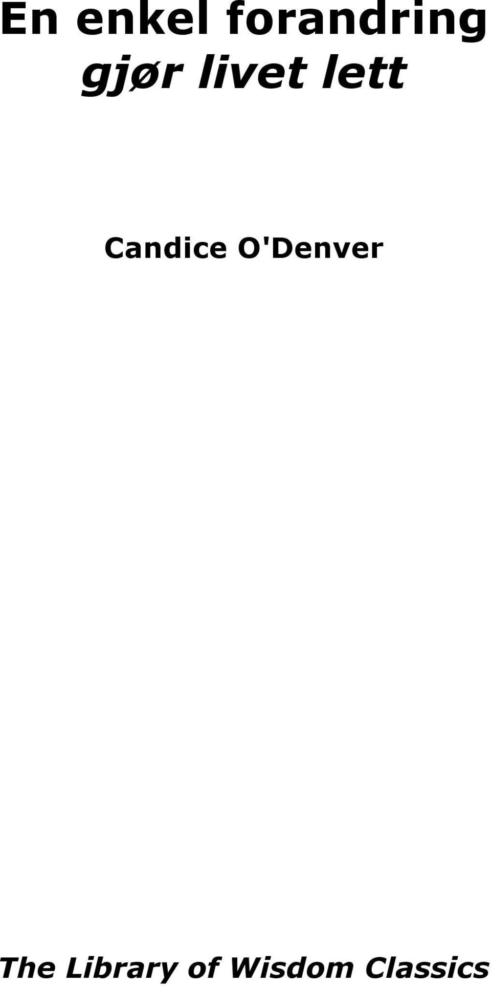Candice O'Denver The