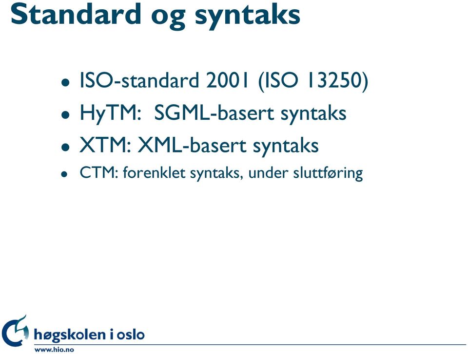 syntaks XTM: XML-basert syntaks