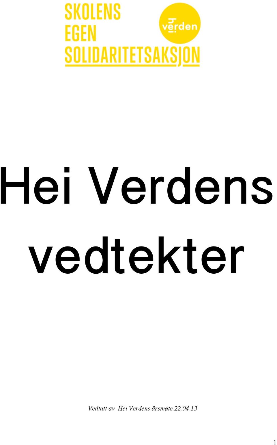 Vedtatt av 