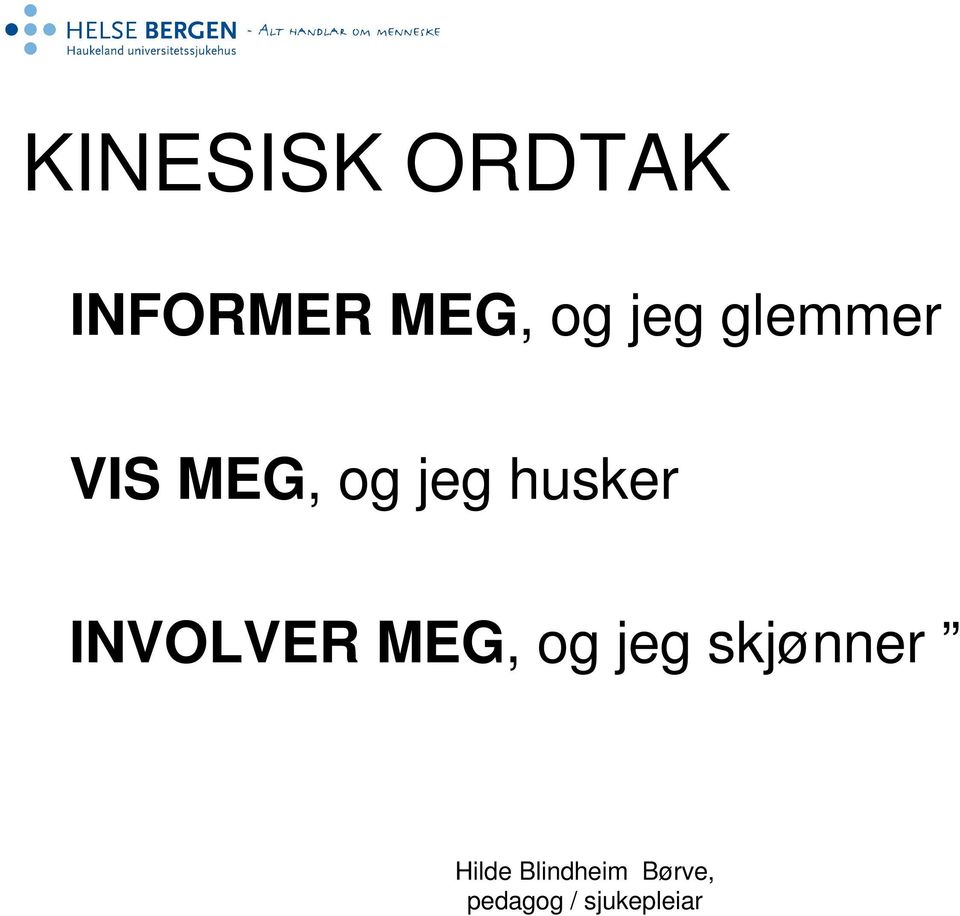 MEG, og jeg husker