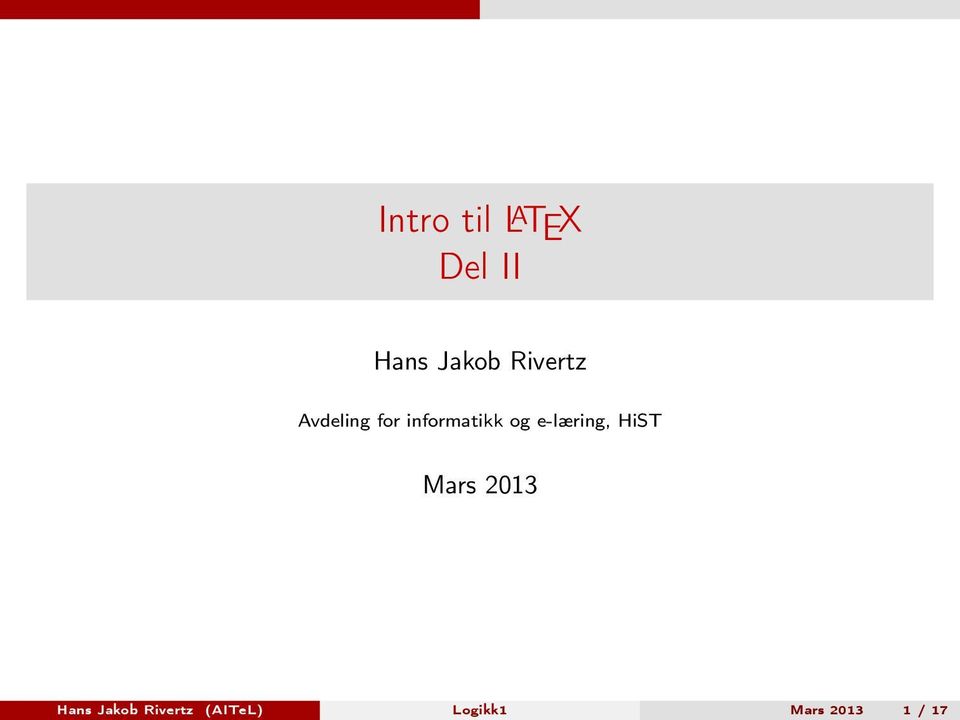 e-læring, HiST Mars 2013 Hans Jakob