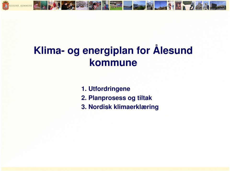 Utfordringene 2.