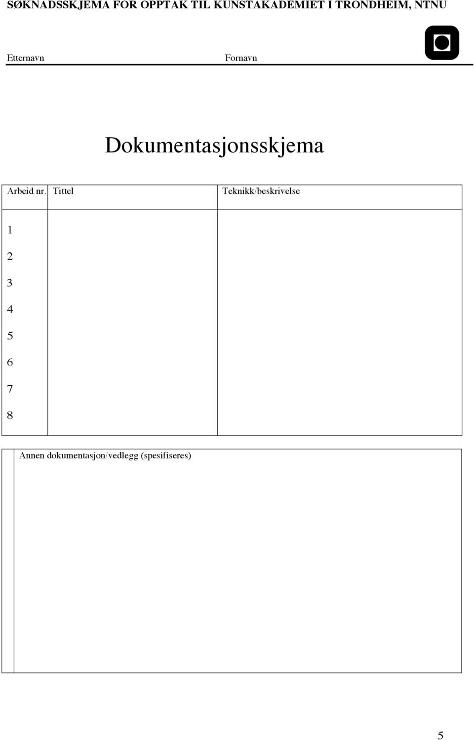 Dokumentasjonsskjema Arbeid nr.