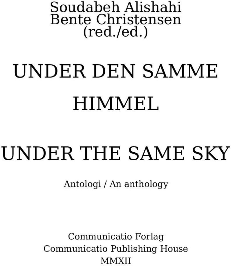 SAME SKY Antologi / An anthology