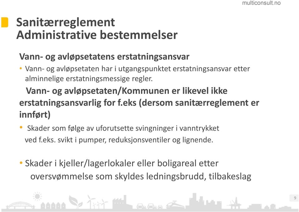 Vann-og avløpsetaten/kommunen er likevel ikke erstatningsansvarligfor f.