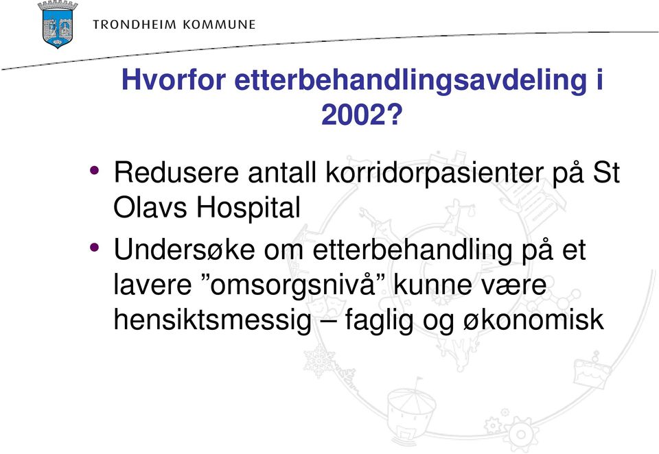 Hospital Undersøke om etterbehandling på et