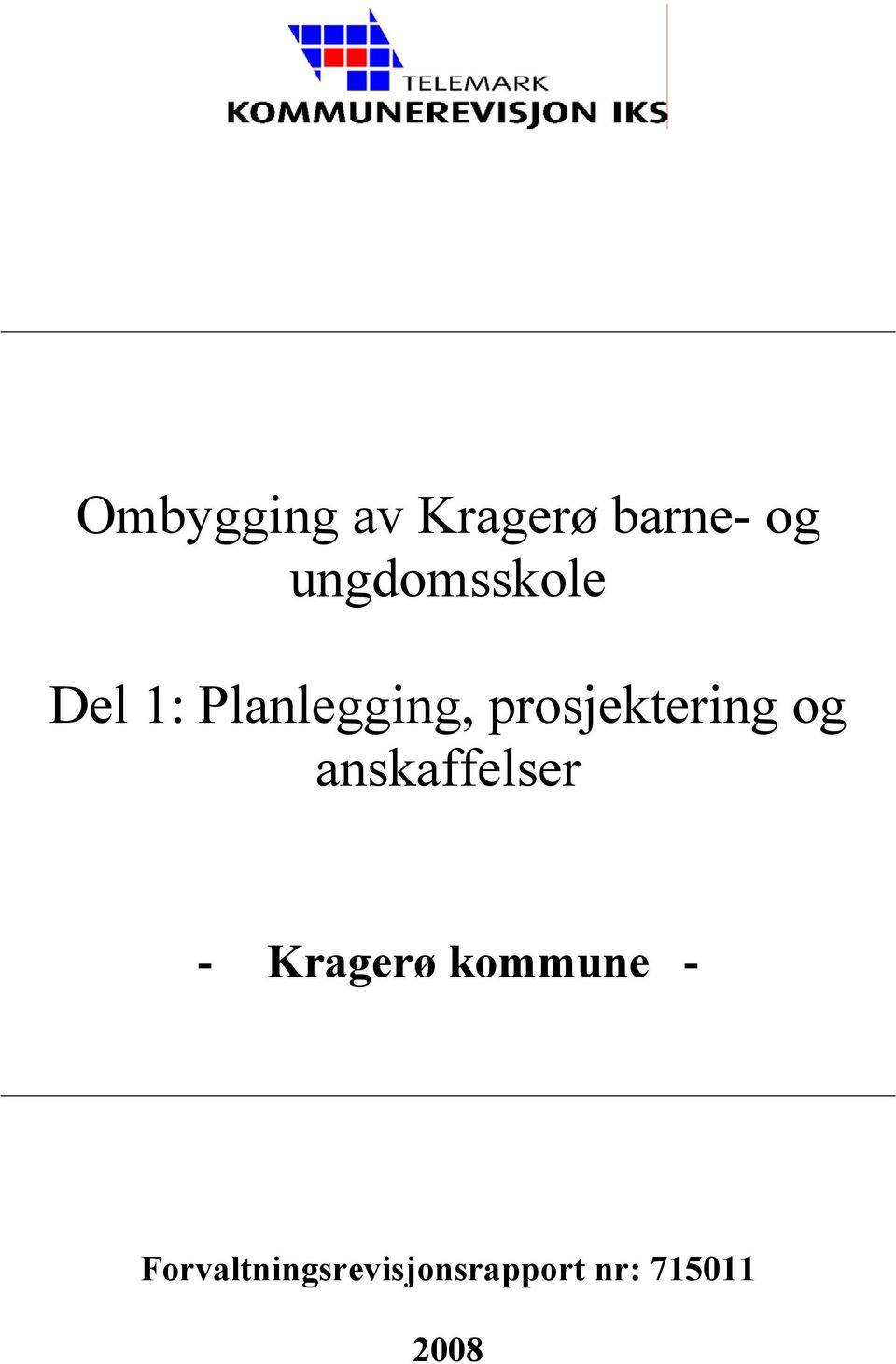 prosjektering og anskaffelser - Kragerø