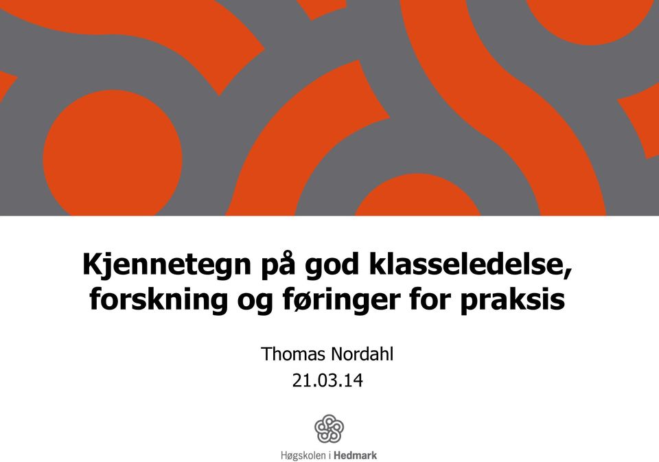 forskning og føringer