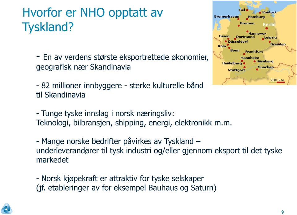 til Skandinavia - Tunge tyske innslag i norsk næringsliv: Teknologi, bilbransjen, shipping, energi, elektronikk m.