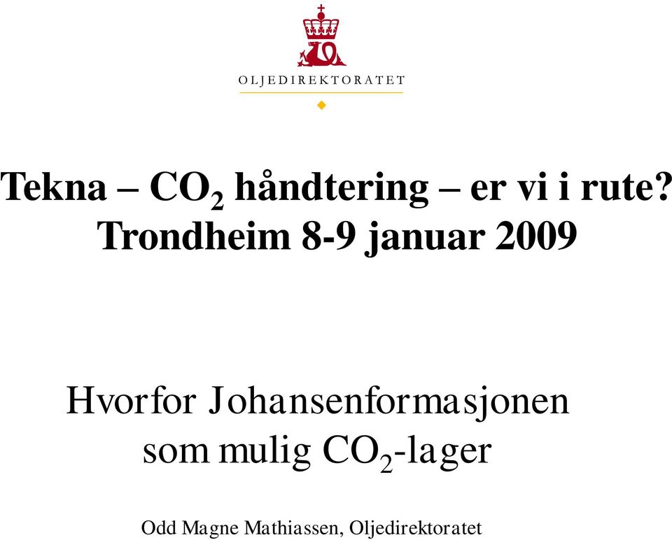 Johansenformasjonen som mulig CO 2