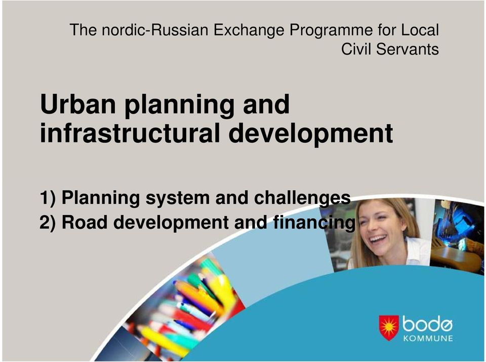 infrastructural development 1) Planning