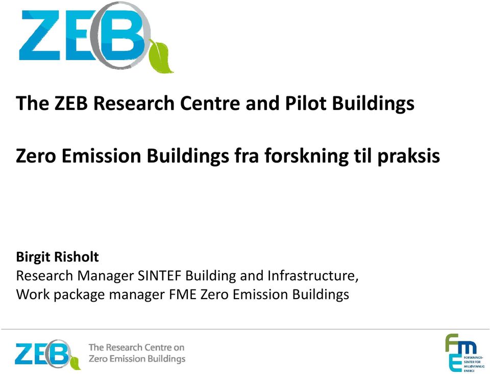 Risholt Research Manager SINTEF Building and