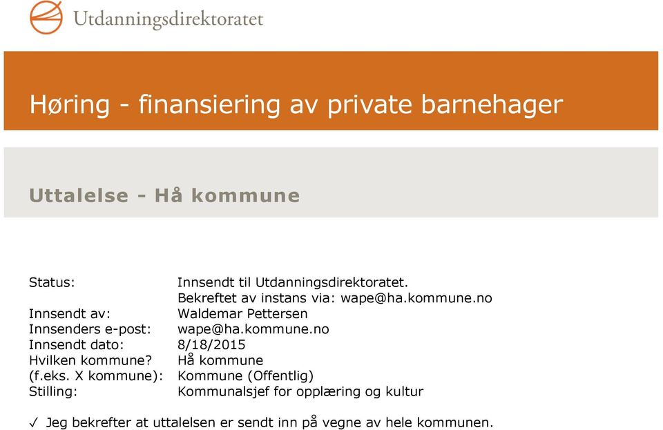 no Innsendt av: Waldemar Pettersen Innsenders e-post: wape@ha.kommune.
