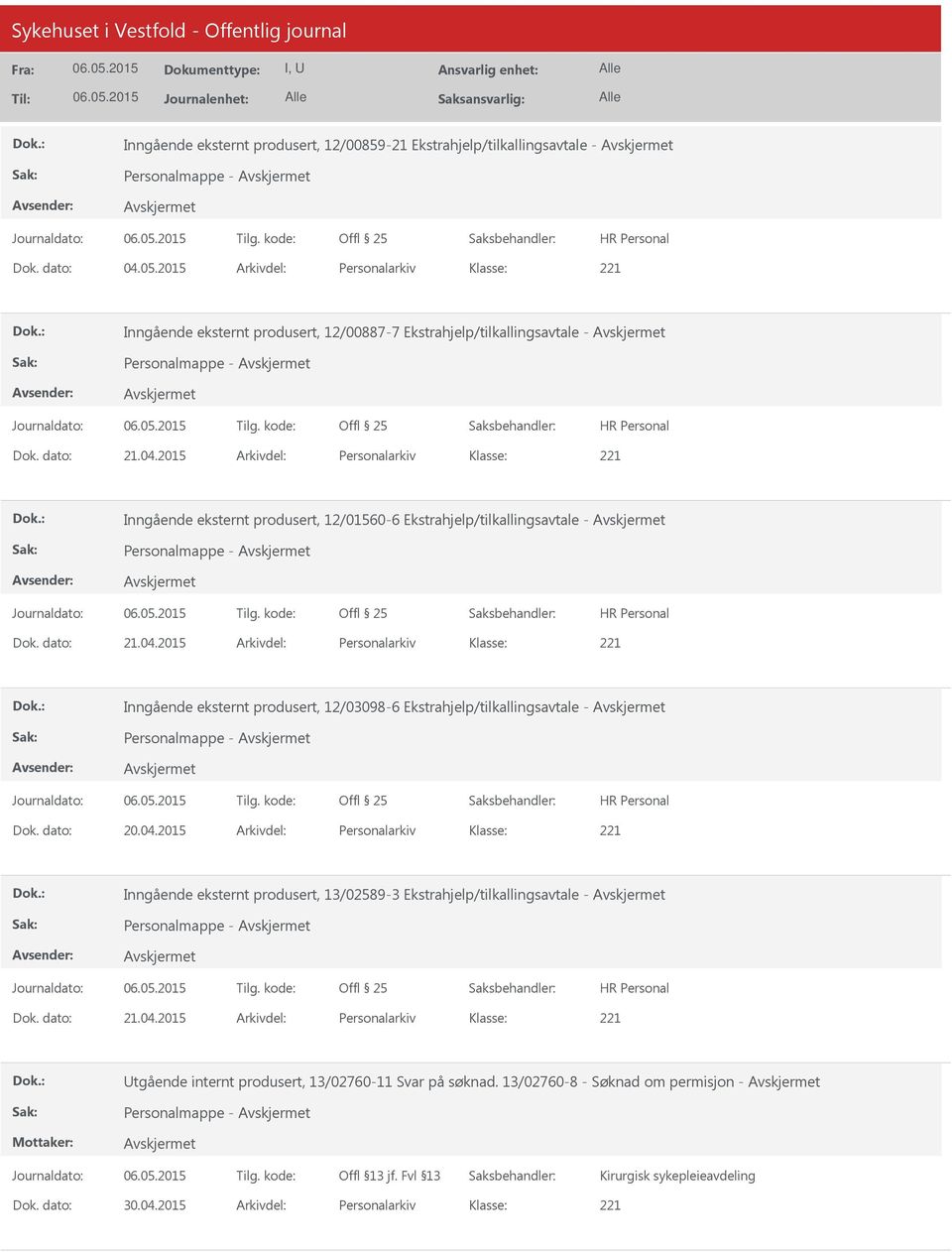 2015 Arkivdel: Personalarkiv Inngående eksternt produsert, 12/01560-6 Ekstrahjelp/tilkallingsavtale - Personalmappe - Dok. dato: 21.04.