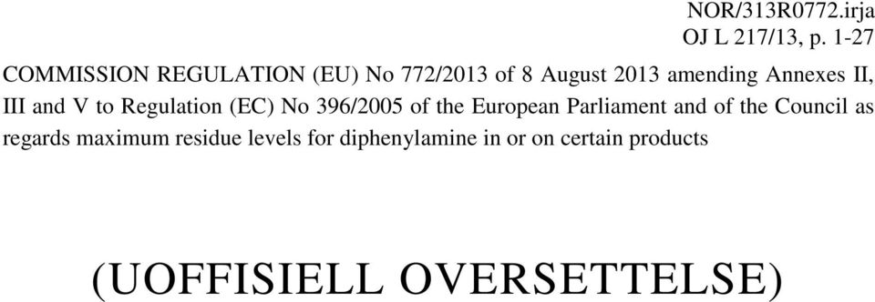 Annexes II, III and V to Regulation (EC) No 96/2005 of the European