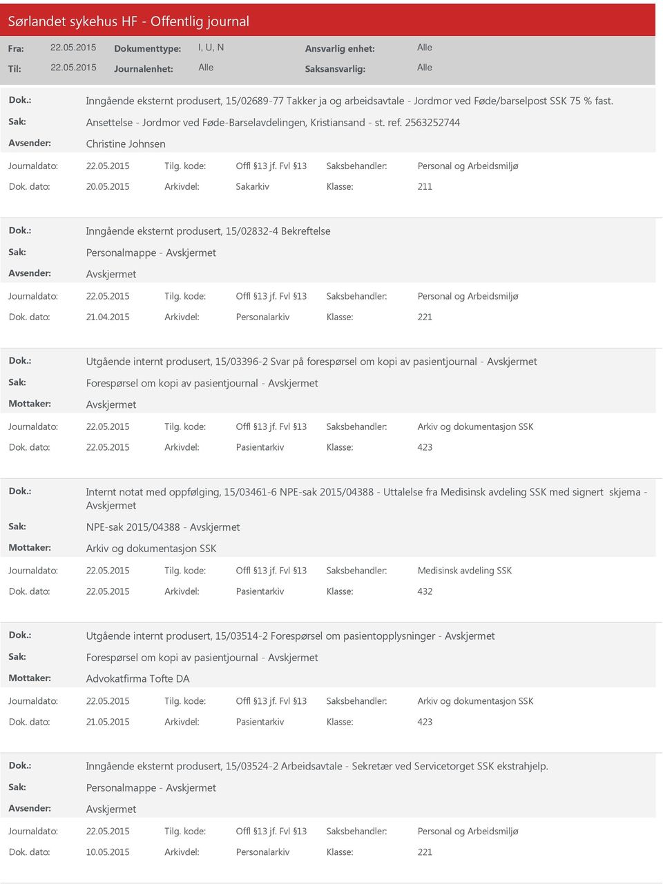 2015 Arkivdel: Personalarkiv tgående internt produsert, 15/03396-2 Svar på forespørsel om kopi av pasientjournal - Forespørsel om kopi av pasientjournal - Dok.