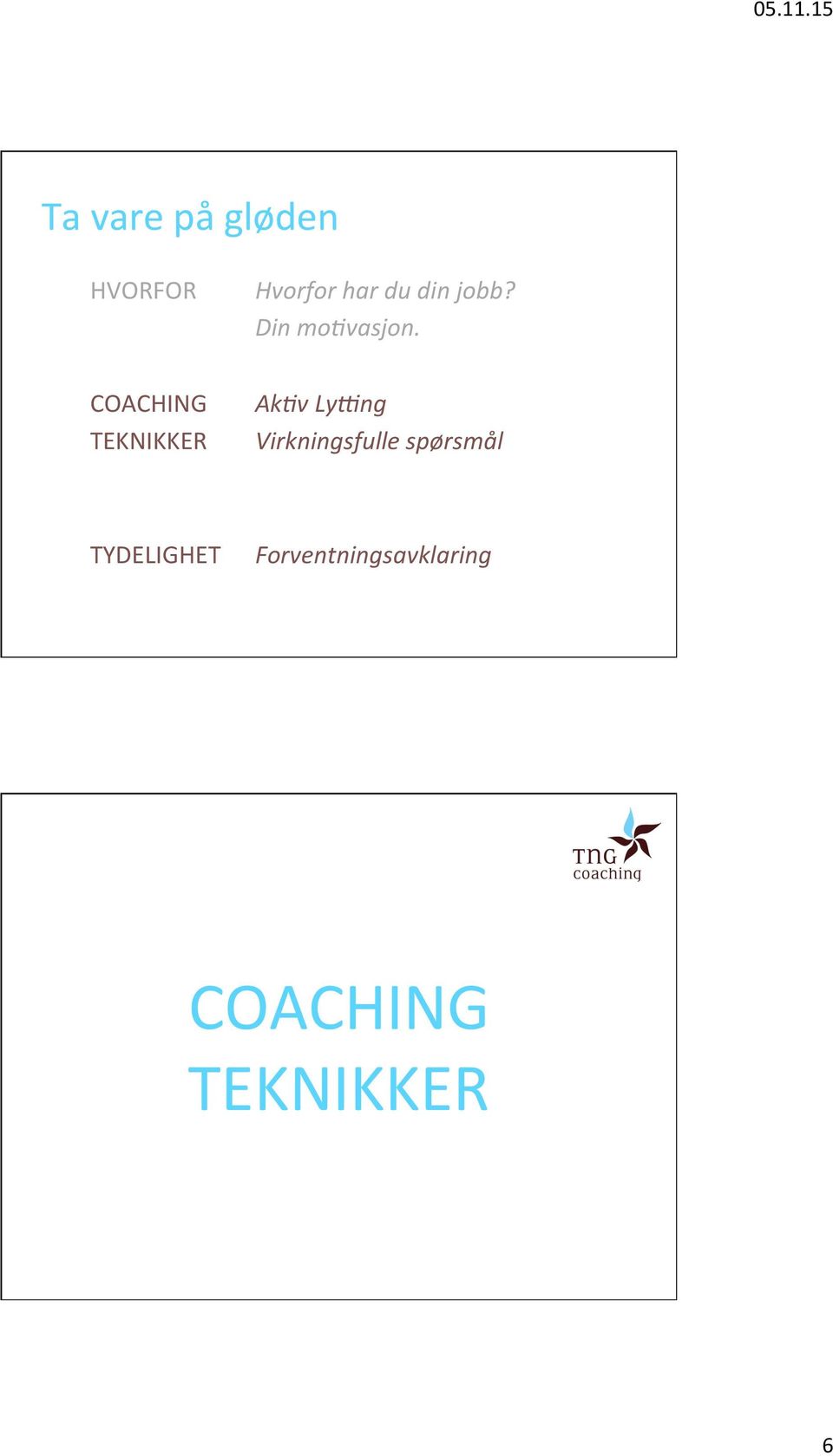 COACHING TEKNIKKER AkEv LyJng