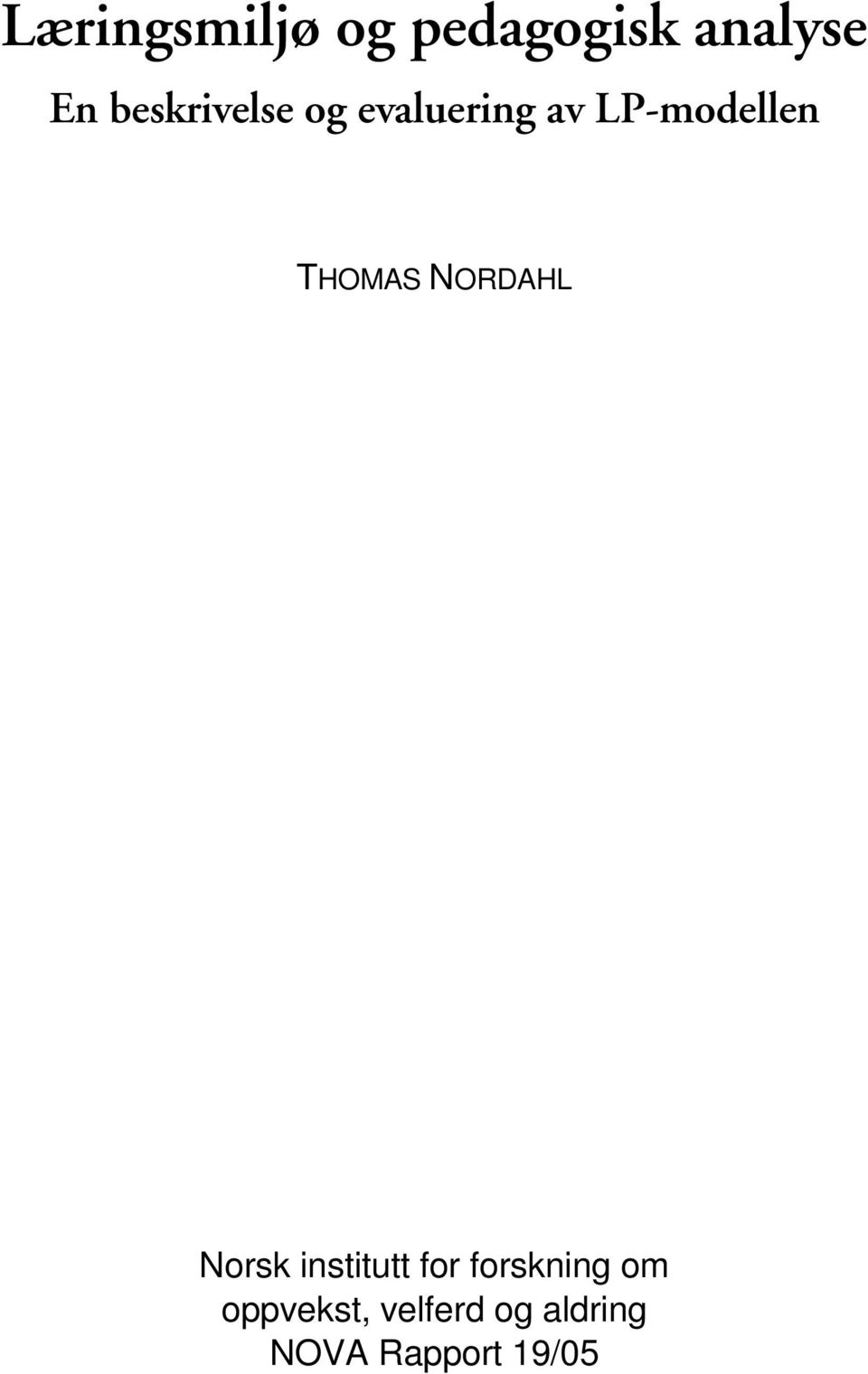 THOMAS NORDAHL Norsk institutt for