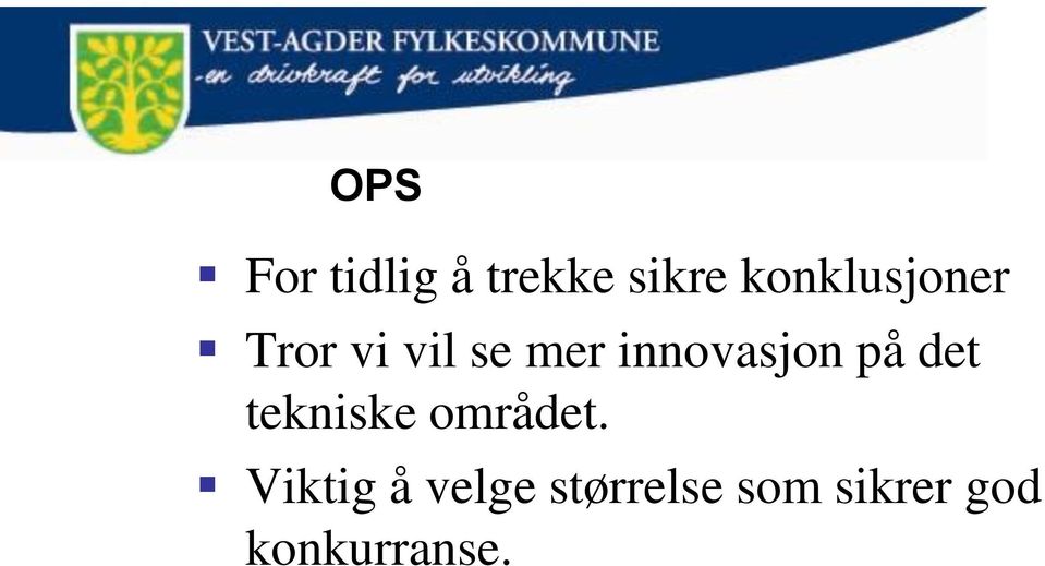 innovasjon på det tekniske området.