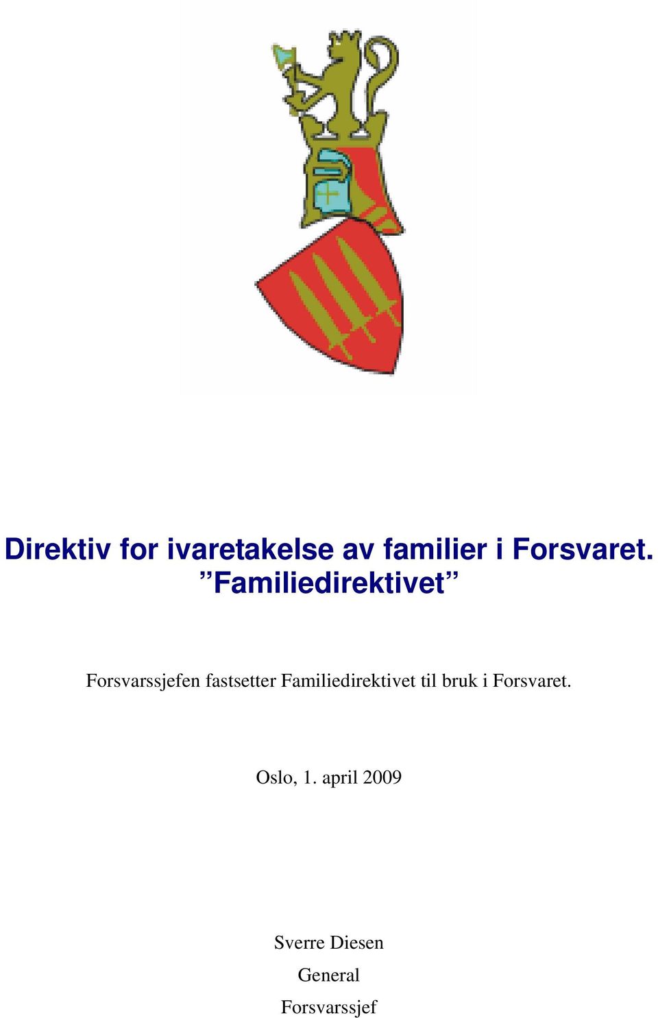 Familiedirektivet Forsvarssjefen fastsetter