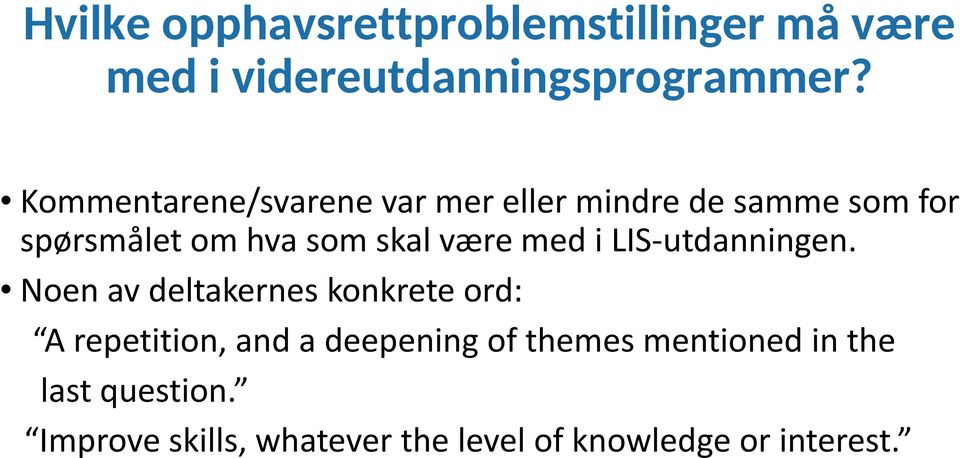 være med i LIS-utdanningen.