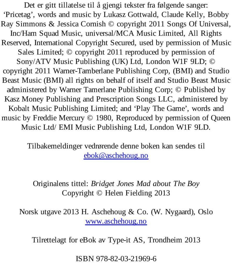 Music Publishing (UK) Ltd, London W1F 9LD; copyright 2011 Warner-Tamberlane Publishing Corp, (BMI) and Studio Beast Music (BMI) all rights on behalf of itself and Studio Beast Music administered by