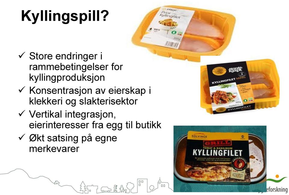 kyllingproduksjon Konsentrasjon av eierskap i